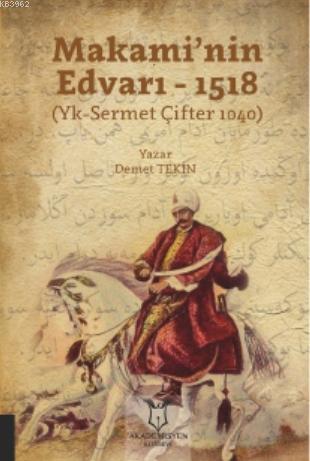 Makami'nin Edvarı- 1518 - Demet Tekin | Yeni ve İkinci El Ucuz Kitabın