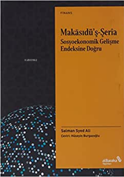 Makasıdu'ş-Şeria Sosyoekonomik Gelişme Endeksine Doğru - Salman Syed A