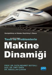 Makine Dinamiği;Teori ve Problemlerle - Fatih Mehmet Botsalı | Yeni ve