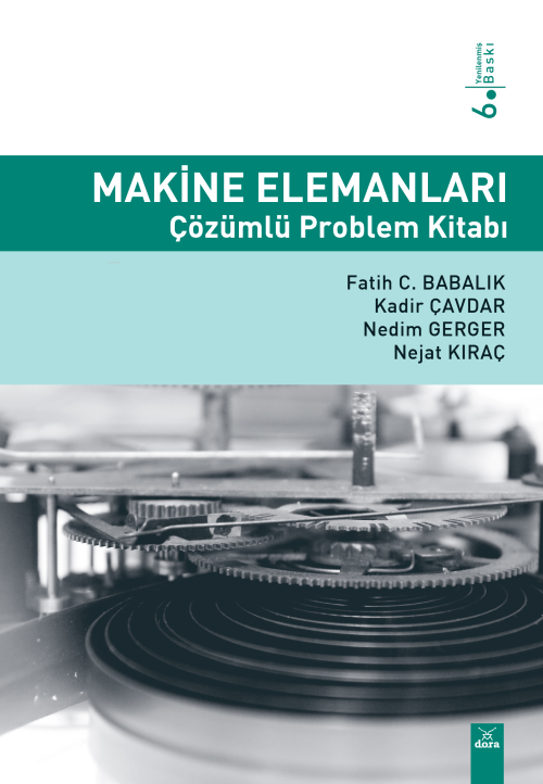 Makine Elemanları ;Çözümlü Problem Kitabı - Fatih C. Babalık | Yeni ve