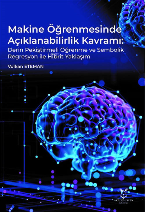 Makine Öğrenmesinde Açıklanabilirlik Kavramı:Derin Pekiştirmeli Öğrenm