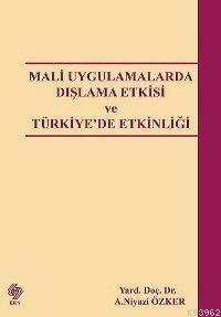 Mali Uygulamalarda Dışlama Etkisi ve Türkiye'de Etkinliği - Niyazi Özk