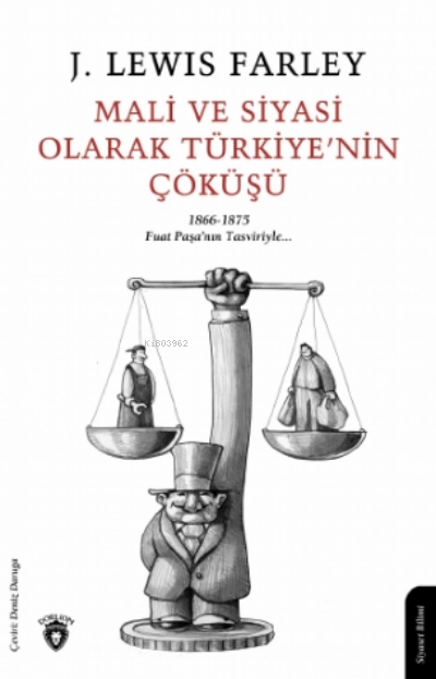 Mali ve Siyasi Olarak Türkiye'nin Çöküşü - James Lewis Farley | Yeni v