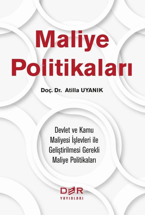 Maliye Politikaları - Doç. Dr. Atilla Uyanık | Yeni ve İkinci El Ucuz 