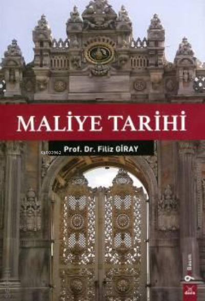 Maliye Tarihi - Filiz Giray | Yeni ve İkinci El Ucuz Kitabın Adresi