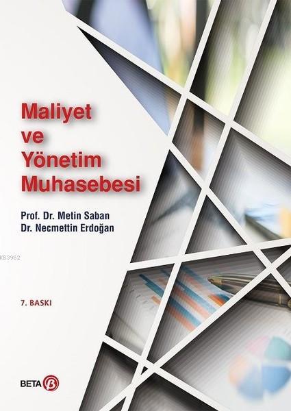 Maliyet ve Yönetim Muhasebesi - Metin Saban | Yeni ve İkinci El Ucuz K