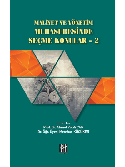 Maliyet ve Yönetim Muhasebesinde Seçme Konular - 2 - Ahmet Vecdi Can |