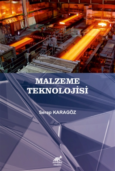 Malzeme Teknolojisi - Serap Karagöz | Yeni ve İkinci El Ucuz Kitabın A