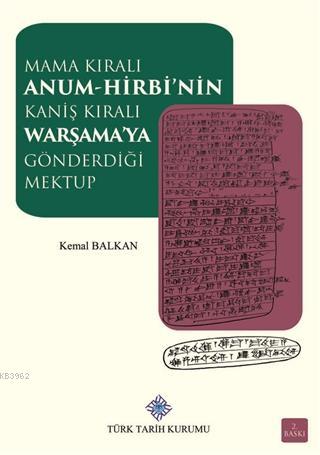 Mama Kıralı Anum-Hirbi'nin Kaniş Kıralı Warşama'ya Gönderdiği Mektup -