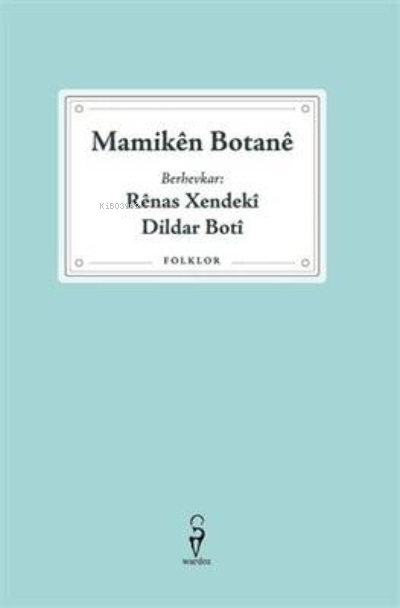 Mamiken Botane - Renas Xendeki | Yeni ve İkinci El Ucuz Kitabın Adresi