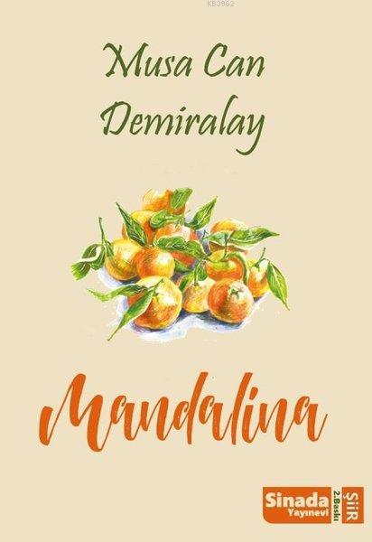 Mandalina - Musa Can Demiralay | Yeni ve İkinci El Ucuz Kitabın Adresi