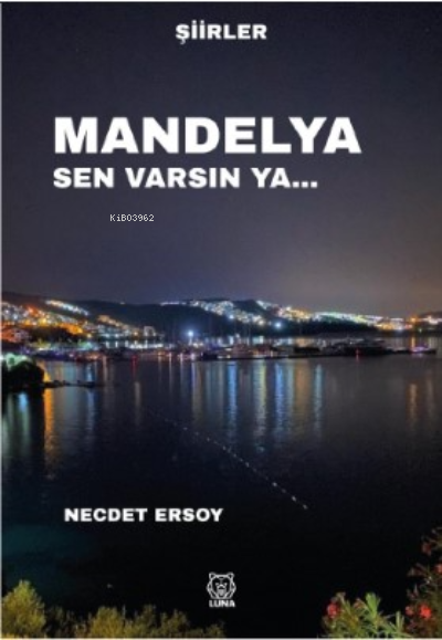 Mandelya Sen Varsın Ya… - Necdet Ersoy | Yeni ve İkinci El Ucuz Kitabı