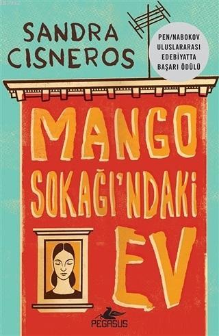 Mango Sokağı'ndaki Ev - Sandra Cisneros | Yeni ve İkinci El Ucuz Kitab