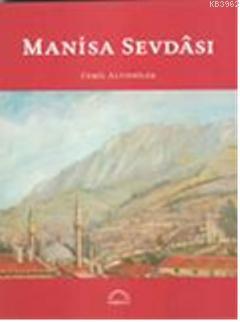 Manisa Sevdâsı - Cemil Altınbilek | Yeni ve İkinci El Ucuz Kitabın Adr