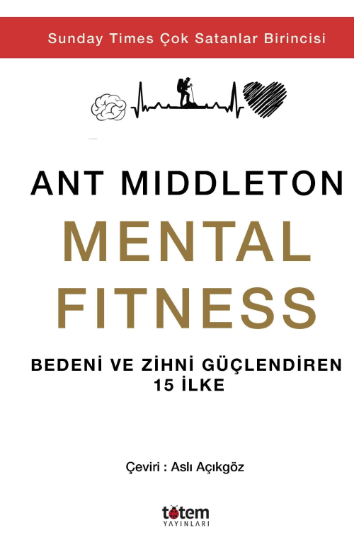 Mantal Fitness;Bedeni Ve Zihni Güçlendiren 15 İlke - Ant Middleton | Y