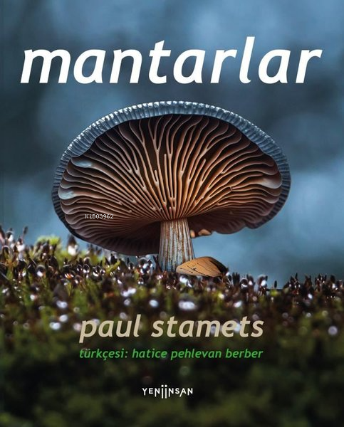 Mantarlar - Paul Stamets | Yeni ve İkinci El Ucuz Kitabın Adresi