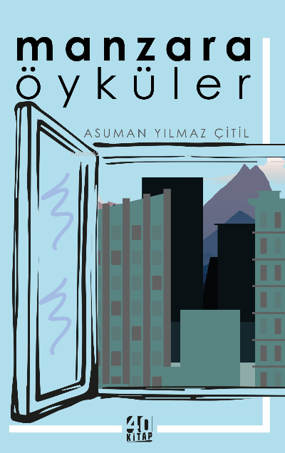 Manzara: Öyküler - Asuman Yılmaz Çitil | Yeni ve İkinci El Ucuz Kitabı