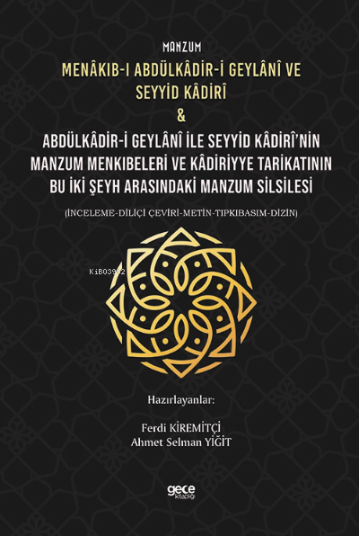 Manzum Menâkıb-ı Abdülkâdir-i Geylânî ve Seyyid Kâdirî - Ferdi Kiremit