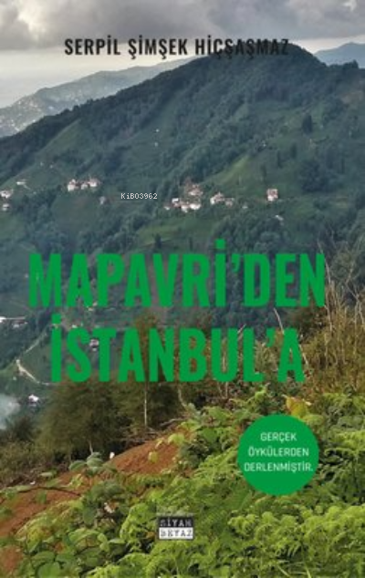 Mapavri'den İstanbul'a - Serpil Şimşek Hiçşaşmaz | Yeni ve İkinci El U