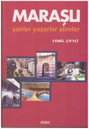 Maraşlı Şairler Yazarlar Alimler - Cemil Çiftçi | Yeni ve İkinci El Uc