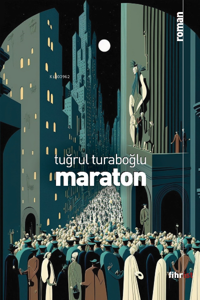 Maraton - Tuğrul Turaboğlu | Yeni ve İkinci El Ucuz Kitabın Adresi