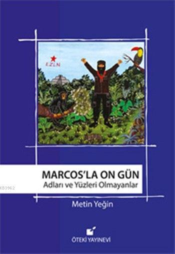 Marcos'la On Gün - Metin Yeğin | Yeni ve İkinci El Ucuz Kitabın Adresi