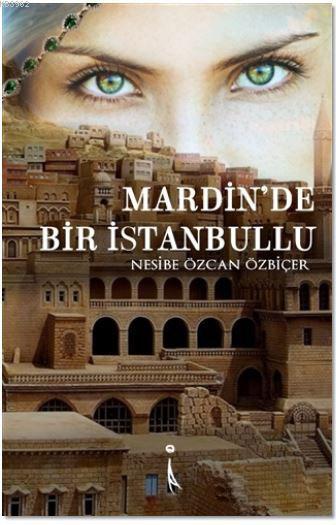 Mardin'de Bir İstanbullu - Nesibe Özcan Özbiçer- | Yeni ve İkinci El U