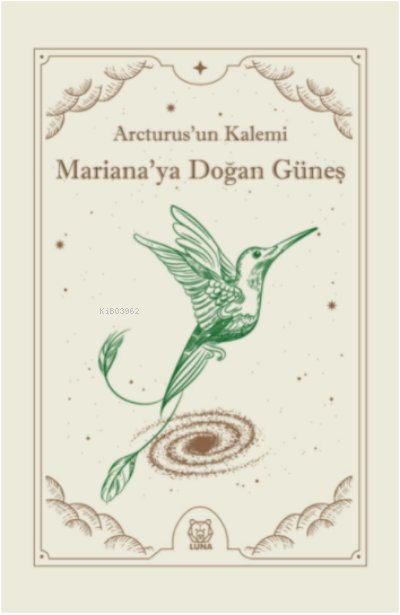 Mariana'ya Doğan Güneş - Arcturus'un Kalemi | Yeni ve İkinci El Ucuz K