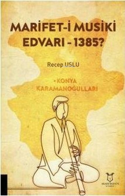 Marifet-i Musiki Edvarı - 1385? - Recep Uslu | Yeni ve İkinci El Ucuz 