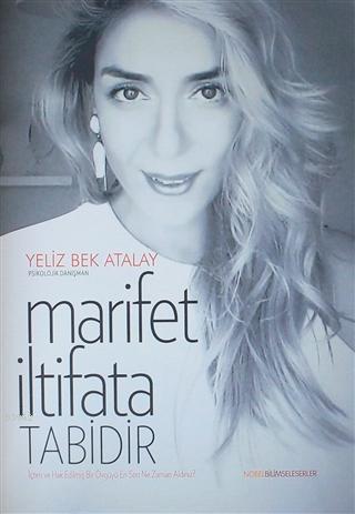 Marifet İltifata Tabidir - Yeliz Bek Atalay | Yeni ve İkinci El Ucuz K