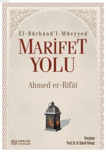 Marifet Yolu - Ahmed Er Rıfai | Yeni ve İkinci El Ucuz Kitabın Adresi