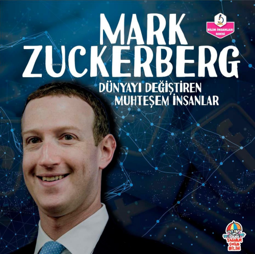 Mark Zuckerberg;Dünyayı Değiştiren Muhteşem İnsanlar - Kolektif | Yeni