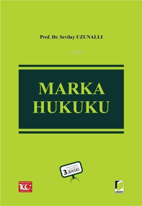 Marka Hukuku - Sevilay Uzunallı | Yeni ve İkinci El Ucuz Kitabın Adres