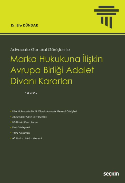 Marka Hukukuna İlişkin Avrupa Birliği Adalet Divanı Kararları - Efe Dü