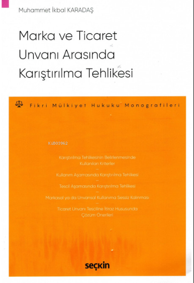 Marka ve Ticaret Unvanı Arasında Karıştırılma Tehlikesi - Muhammet İkb