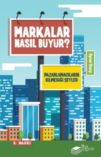 Markalar Nasıl Büyür? - Byron Sharp | Yeni ve İkinci El Ucuz Kitabın A