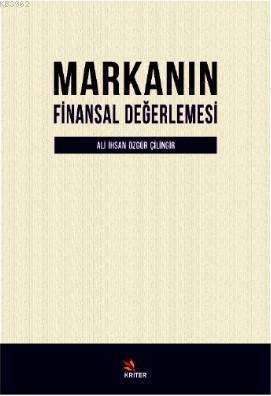 Markanın Finansal Değerlemesi - Ali İhsan Özgür Çilingir | Yeni ve İki