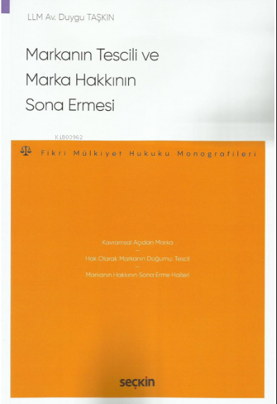 Markanın Tescili ve Marka Hakkının Sona Ermesi - Duygu Taşkın | Yeni v