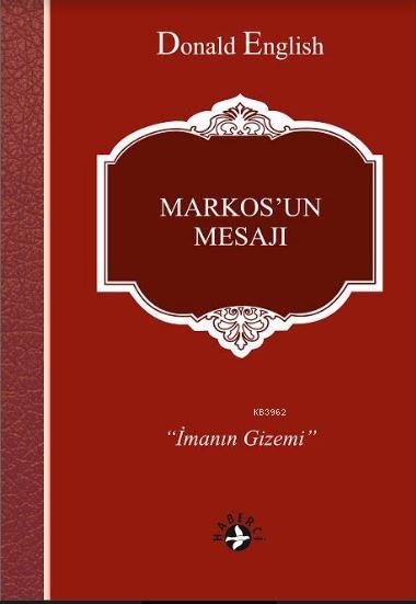 Markos'un Mesajı - Donald English | Yeni ve İkinci El Ucuz Kitabın Adr