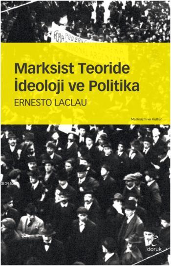 Marksist Teoride İdeoloji ve Politika - Ernesto Laclau | Yeni ve İkinc