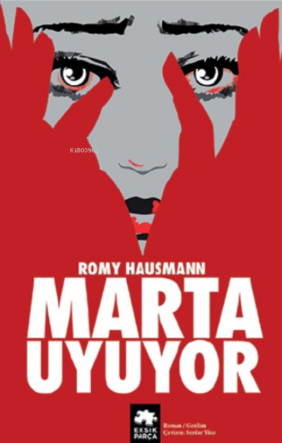 Marta Uyuyor - Romy Hausmann | Yeni ve İkinci El Ucuz Kitabın Adresi