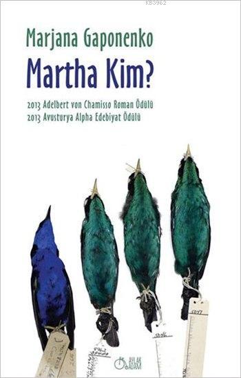 Martha Kim? - Marjana Gaponenko | Yeni ve İkinci El Ucuz Kitabın Adres