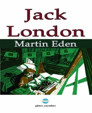 Martin Eden - Jack London | Yeni ve İkinci El Ucuz Kitabın Adresi