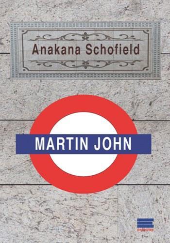 Martin John - Anakana Schofield | Yeni ve İkinci El Ucuz Kitabın Adres