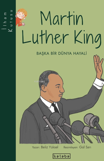 Martin Luther King - Beliz Yüksel | Yeni ve İkinci El Ucuz Kitabın Adr