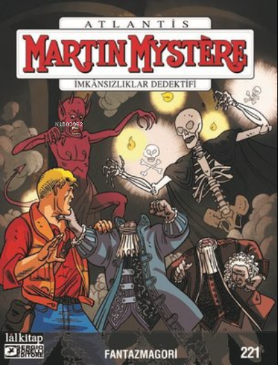 Martin Mystere Sayı 221 - İmkansızlıklar Dedektifi-Fantazmagori - Davi