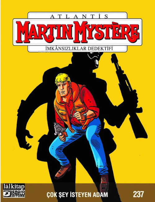 Martin Mystere Sayı 237;Çok Şey İsteyen Adam - Alex Dante | Yeni ve İk