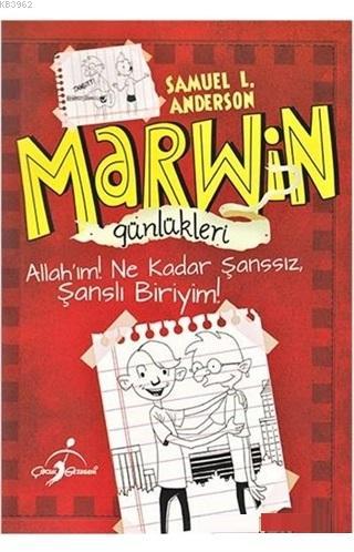 Marwin Günlükleri - Allah'ım Ne Kadar Şanssız, Şanslı Biriyim! - Samue