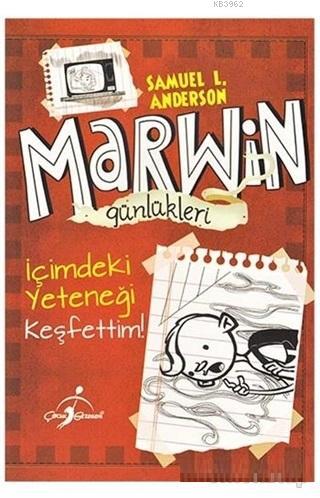 Marwin Günlükleri İçimdeki Yeteneği Keşfettim - Samuel L. Andersen | Y