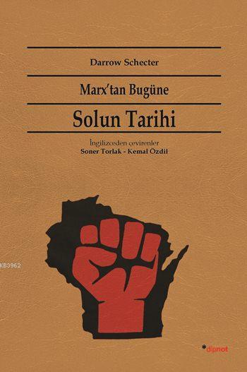 Marx'tan Bugüne Solun Tarihi - Darrow Schecter | Yeni ve İkinci El Ucu